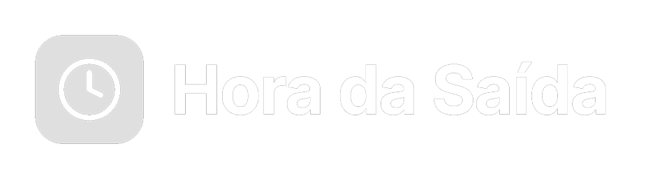 Hora da Saída